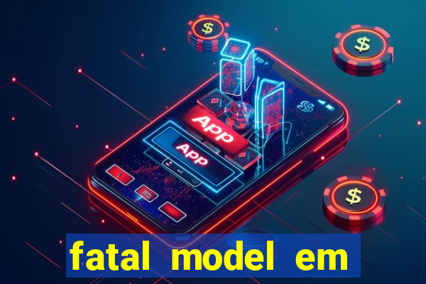 fatal model em porto nacional