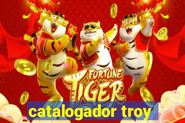 catalogador troy