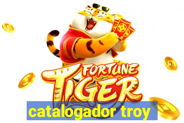 catalogador troy