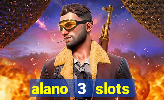 alano 3 slots dinheiro de verdade