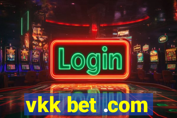 vkk bet .com