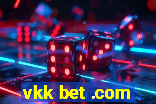 vkk bet .com