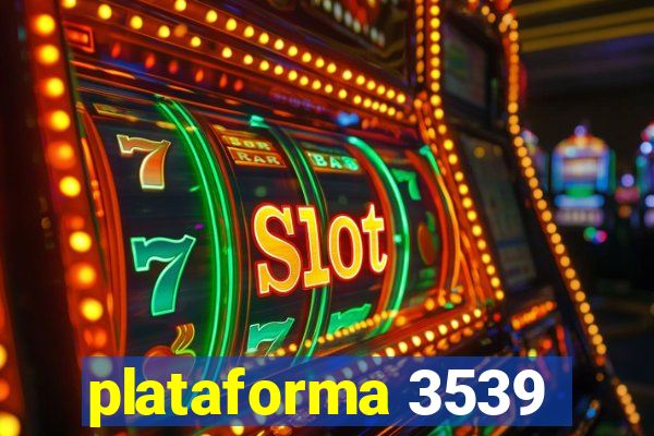 plataforma 3539