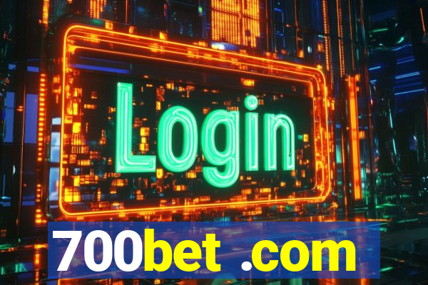 700bet .com