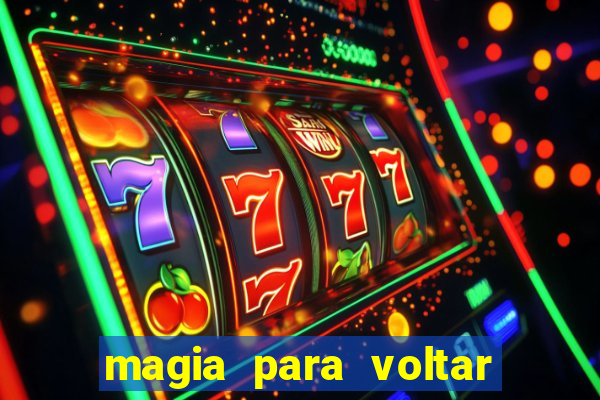 magia para voltar no tempo