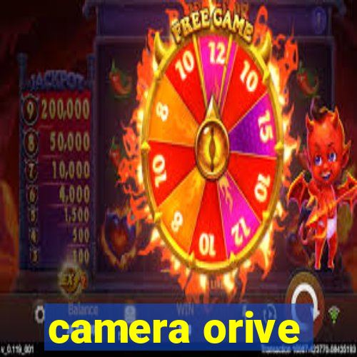 camera orive