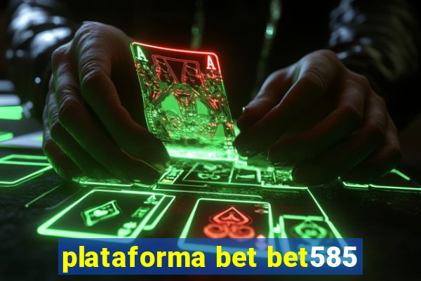 plataforma bet bet585