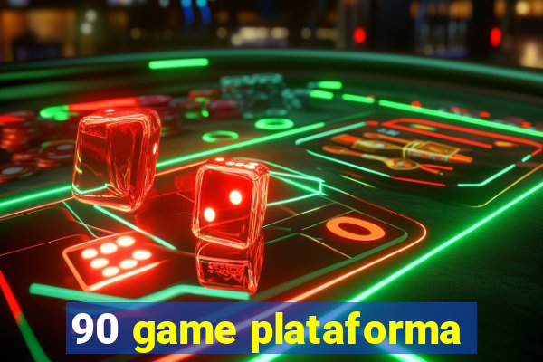 90 game plataforma