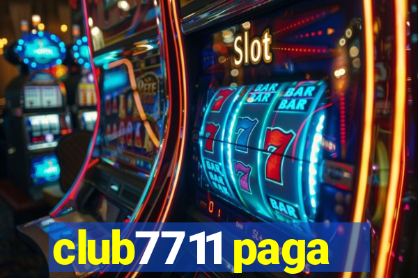 club7711 paga