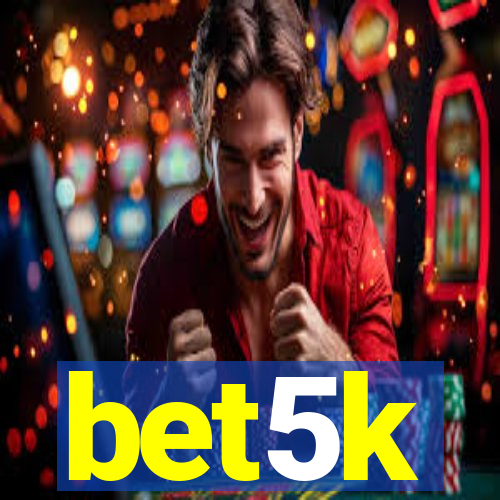 bet5k