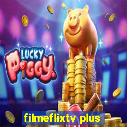 filmeflixtv plus