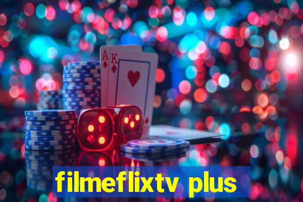 filmeflixtv plus