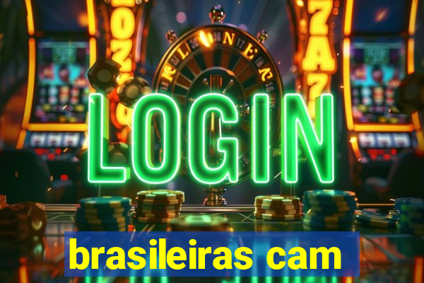 brasileiras cam