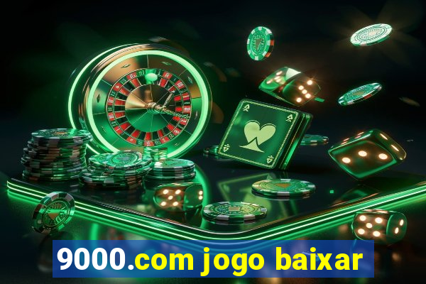 9000.com jogo baixar