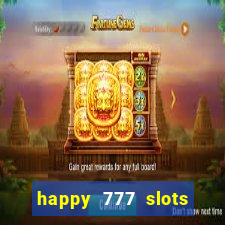 happy 777 slots paga mesmo