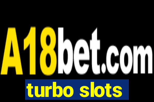 turbo slots