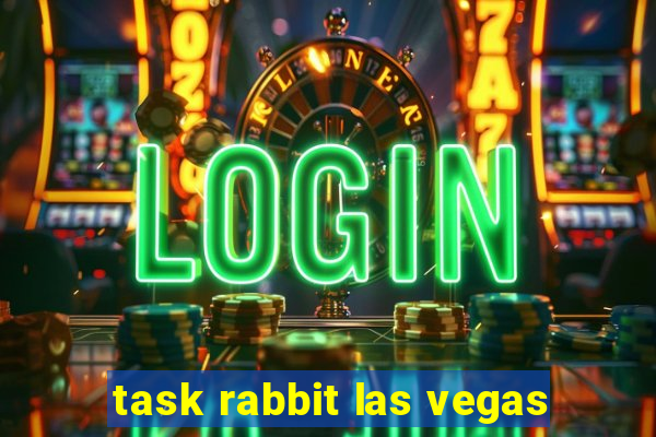 task rabbit las vegas