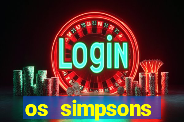 os simpsons assistir online