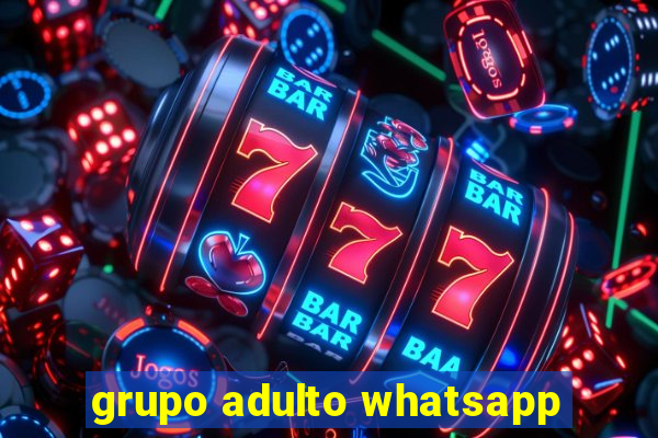 grupo adulto whatsapp