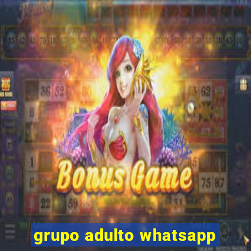 grupo adulto whatsapp