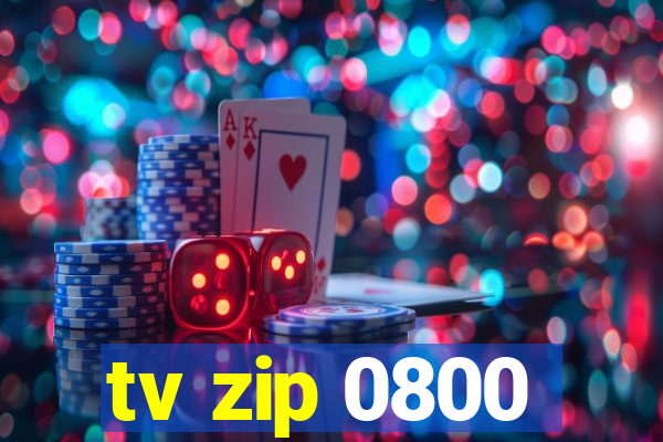 tv zip 0800