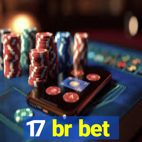 17 br bet