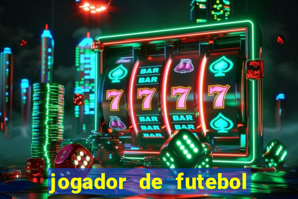 jogador de futebol de pau duro