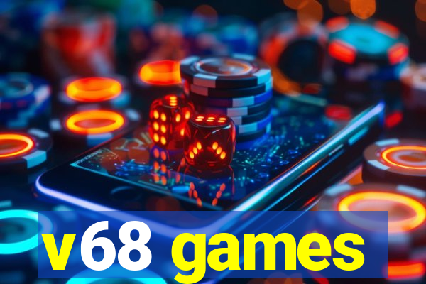 v68 games