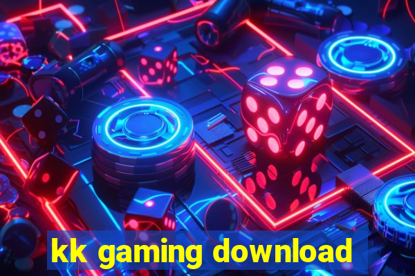 kk gaming download