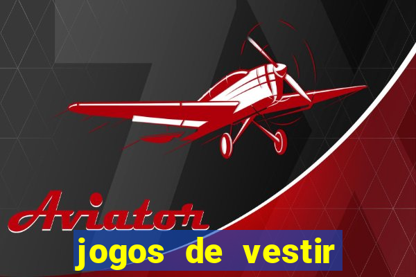 jogos de vestir noivas e maquiar