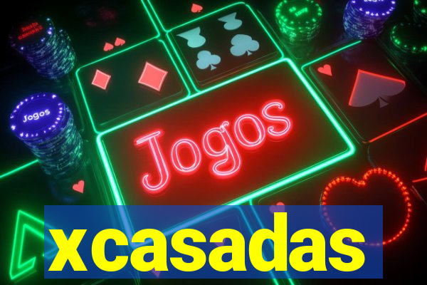 xcasadas