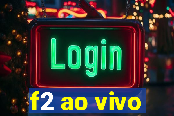 f2 ao vivo