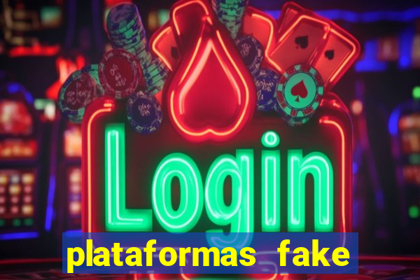 plataformas fake para brincar