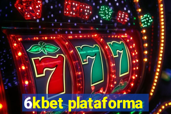 6kbet plataforma