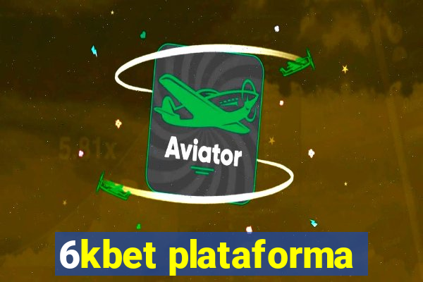 6kbet plataforma