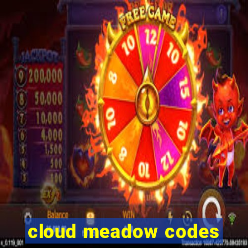 cloud meadow codes