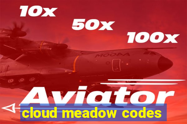 cloud meadow codes