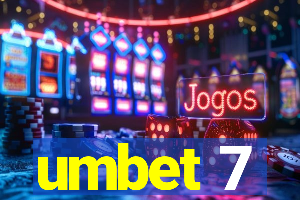 umbet 7