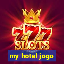 my hotel jogo