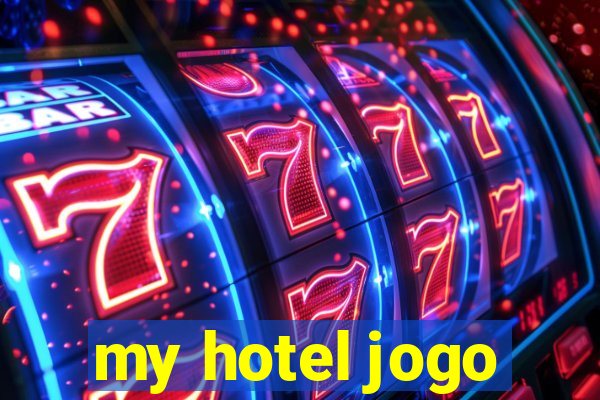 my hotel jogo