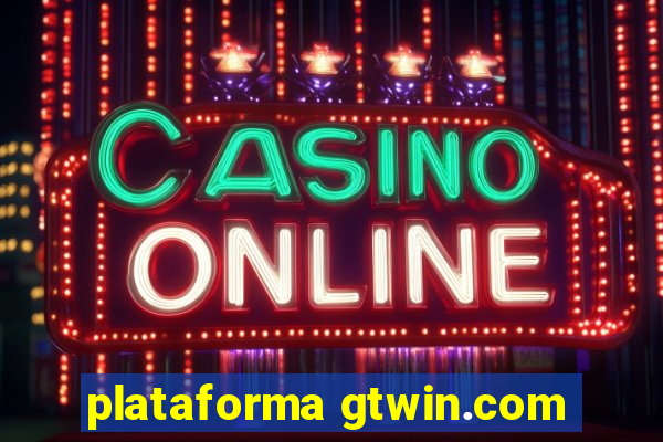 plataforma gtwin.com