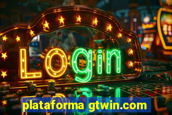 plataforma gtwin.com