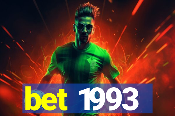 bet 1993