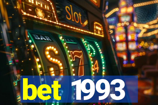 bet 1993