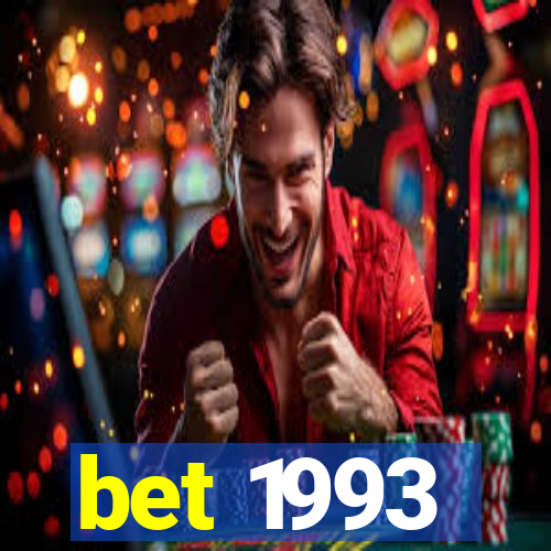 bet 1993