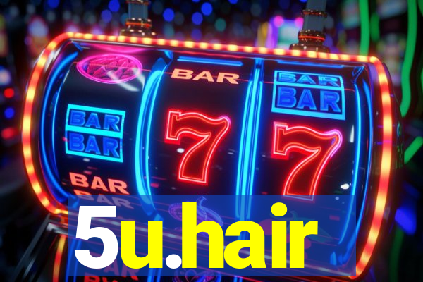 5u.hair