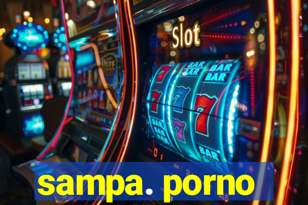 sampa. porno