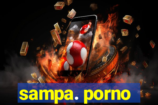 sampa. porno