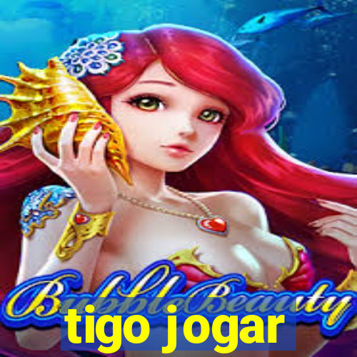 tigo jogar