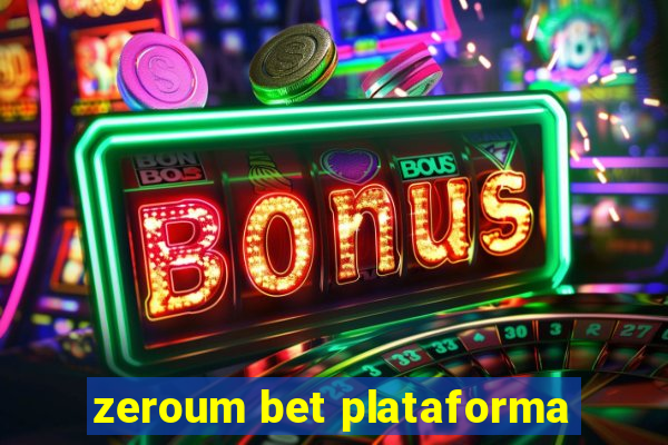 zeroum bet plataforma